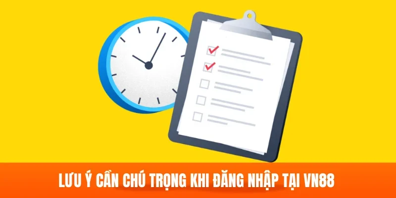 Chú ý cần thiết khi truy cập vào tài khoản
