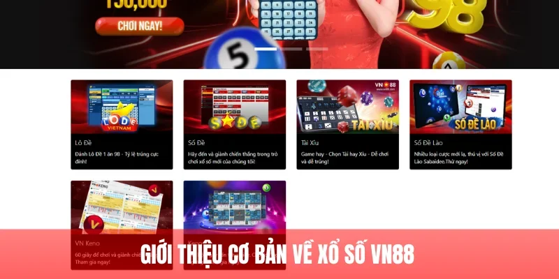 Giới thiệu cơ bản về xổ số VN88