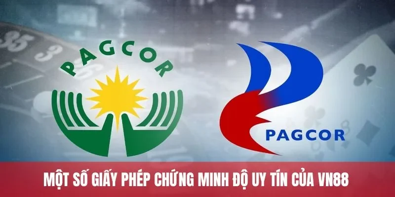 Một số giấy phép chứng minh độ uy tín của VN88